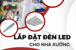 Có nên lắp đặt đèn LED cho nhà xưởng?