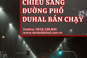 Top 5 Mẫu Đèn Chiếu Sáng Đường Phố Duhal Bán Chạy Nhất