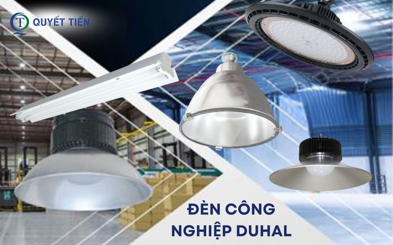 Các loại đèn công nghiệp Duhal