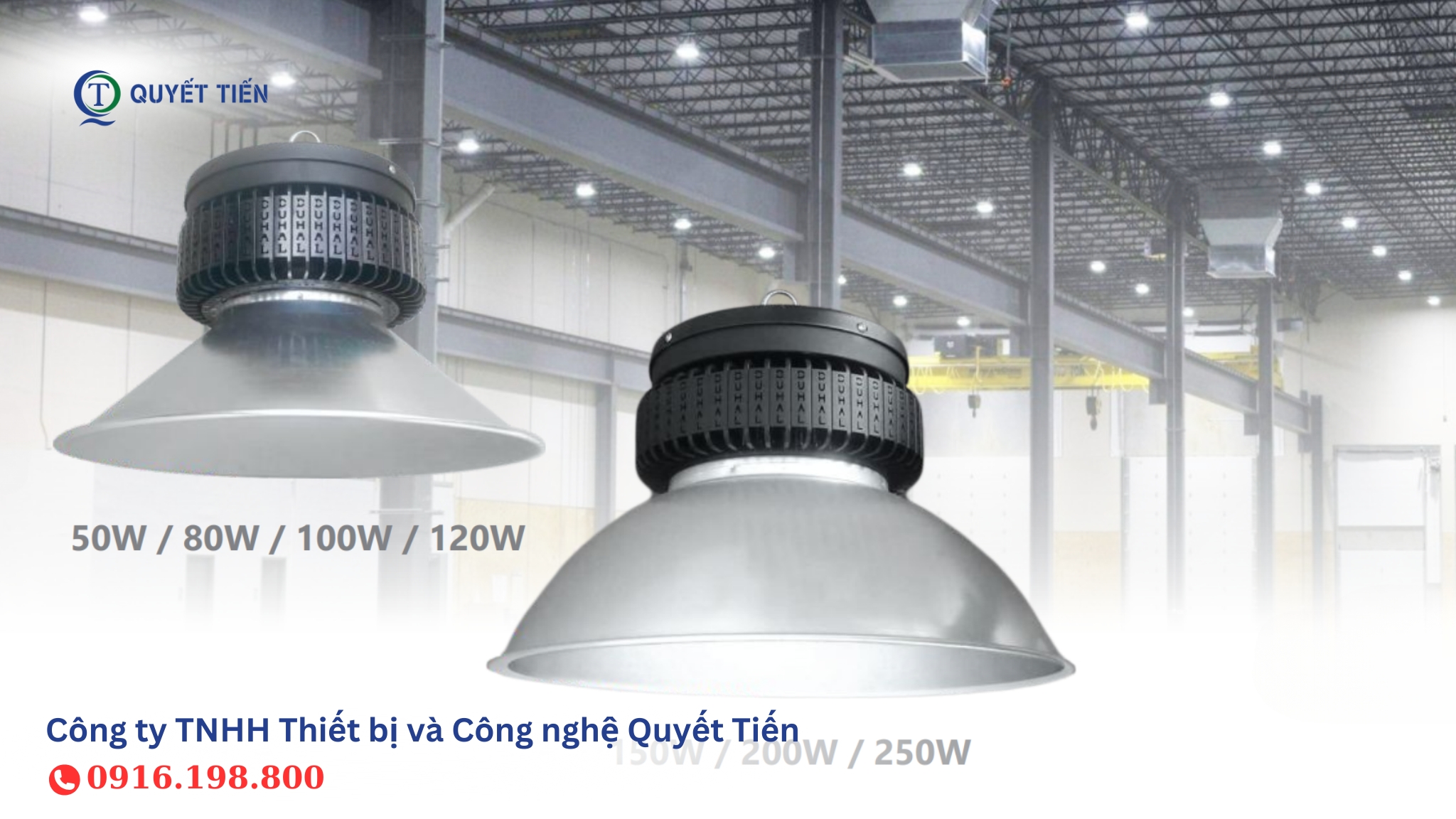 Đèn Highbay Duhal: Chiếu Sáng Nhà Xưởng, Kho Bãi