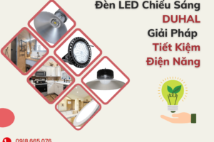Đèn LED Chiếu Sáng Duhal: Giải Pháp Tiết Kiệm Điện Năng